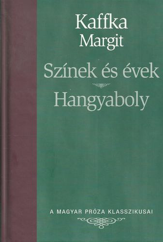 Kaffka Margit - Sznek s vek - Hangyaboly