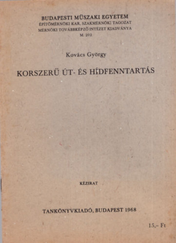 Kovcs Gyrgy - Korszer t- s hdfenntarts - Budapesti Mszaki Egyetem ptszmrnki Kar, Szakmrnki tagozat 1968
