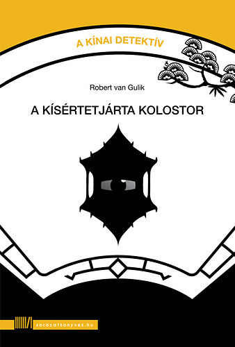 Robert van Gulik - A ksrtetjrta kolostor