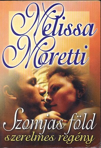 Melissa Moretti - Szomjas f�ld