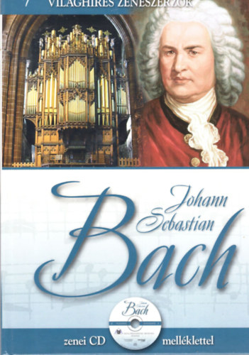Zeneszerzők nyomában - Johann Sebastian Bach (CD melléklettel)