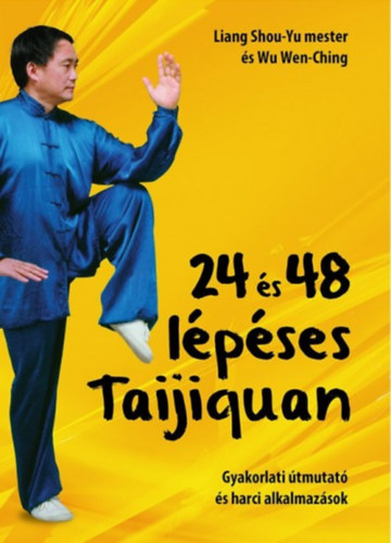 Wu Wen Ching; Liang Shou-Yu - 24 s 48 lpses Taijiquan