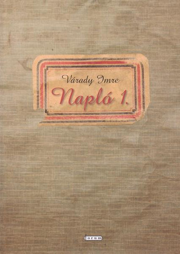 Várady Imre - Napló 1.