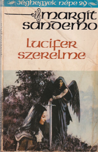 Margit Sandemo - Lucifer szerelme (Jghegyek npe 29.)
