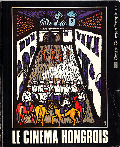 Philippe Haudiquet; Jean-Pierre Jeancolas; István Nemeskürty - Le Cinéma Hongrois