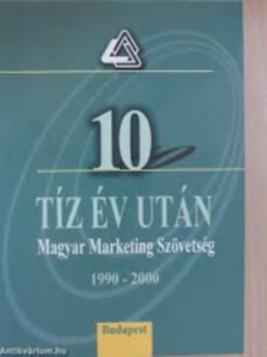 dr. Tungli Mrta - Tz v utn (Magyar Marketing Szvetsg) 1990-2000