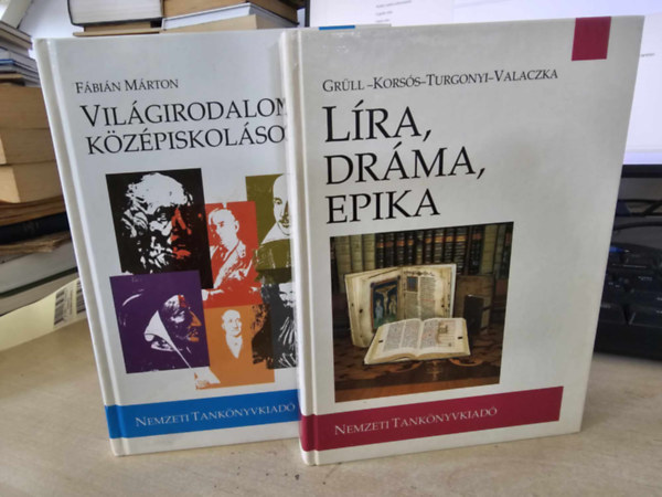 Fbin Mrton Grll-Korss-Turgonyi-Valaczka - Lra, drma, epika + Vilgirodalom kzpiskolsoknak
