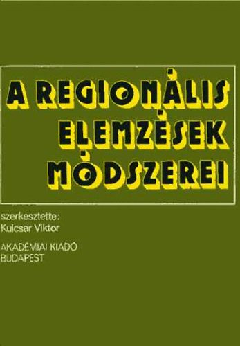 Kulcsr Viktor szerk. - A regionlis elemzsek mdszerei