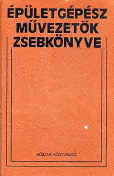 Oravecz B�la  (szerk.) - �p�letg�p�sz m�vezet�k zsebk�nyve