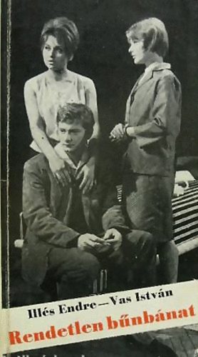 Ill�s Endre; Vas Istv�n - Rendetlen b�nb�nat (dedik�lt)