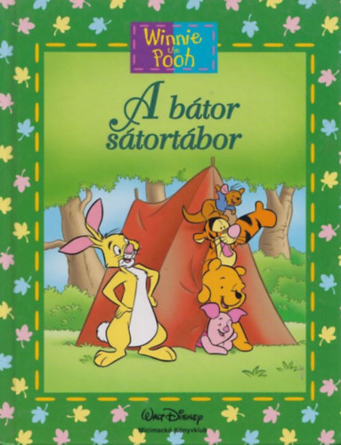 Micimackó - A bátor sátortábor