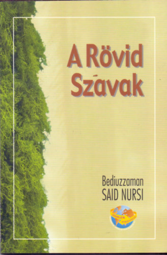 Bediuzzaman Said Nursi - A Rvid Szavak