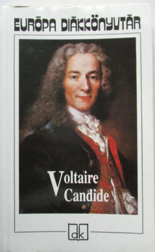 Voltaire - Candide vagy az optimizmus