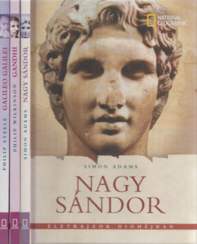 3 db National Geographic �letrajzok Di�h�jban: Nagy S�ndor + Gandhi + Galileo Galilei