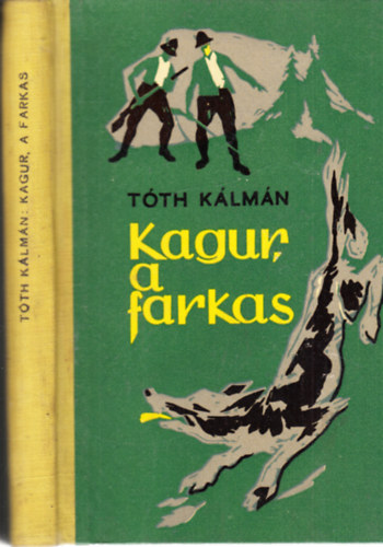 Tth Klmn - Kagur a farkas