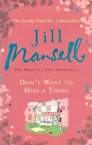 Jill Mansell - Don't Want to Miss a Thing