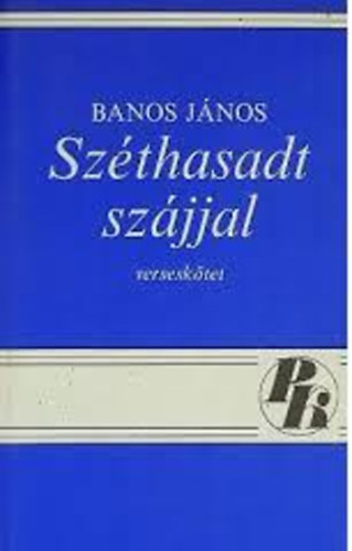 Banos János - Széthasadt szájjal