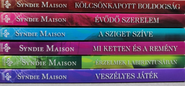 Syndie Maison - 6 db Syndie Mason regny: / Klcsnkapott boldogsg / vd szerelem / A sziget szve / Mi ketten s a remny / rzelmek labirintusban / Veszlyes jtk /