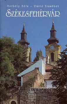 Borbély Béla-Dávid Erzsébet - Székesfehérvár