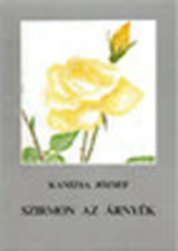 Kanizsa Jzsef - Szirmon az rnyk
