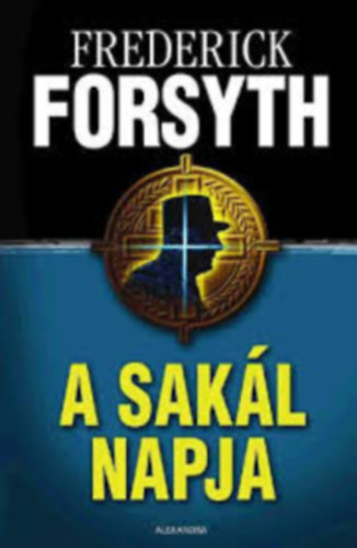 Forsyth Frederick - A Sakl napja