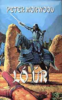 Peter Morwood - Ló úr
