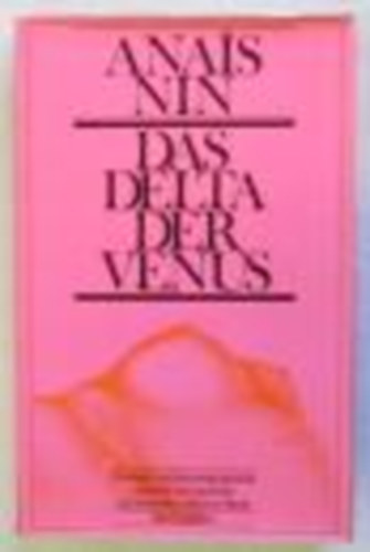 Anais Nin - Das Delta der Venus