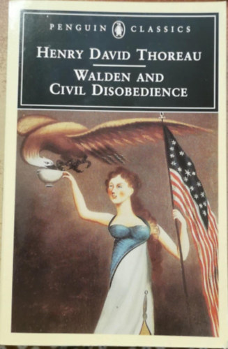 Henry David Thoreau - Walden and Civil Disobedience