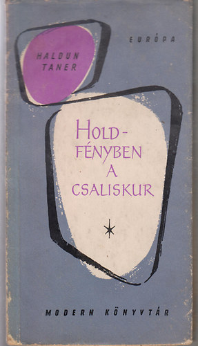 Haldun Taner - Holdfnyben a csaliskur