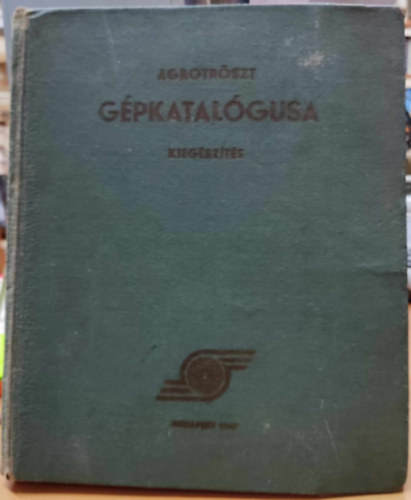 Agroker - Agrotröszt: Gépkatalógusa kiegészítése