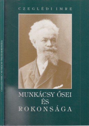 Czegl�di Imre - Munk�csy �sei �s rokons�ga