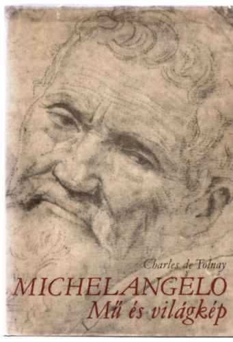 Charles de Tolnay - Michelangelo - M s vilgkp