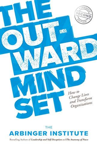 The Arbinger Institute - The Outward Mindset