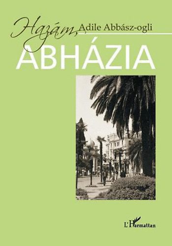 Adile Abbsz-ogli - Hazm, Abhzia