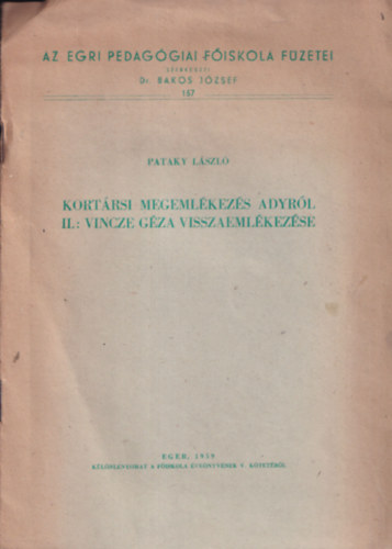Pataky László - Kortársi emlékezés Adyról II.: Vincze Géza visszaemlékezése (dedikált)