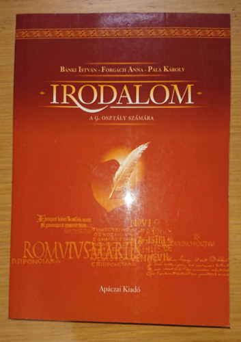 Forgcs Anna, Pla Kroly Bnki Istvn - Irodalom a 9. osztly szmra