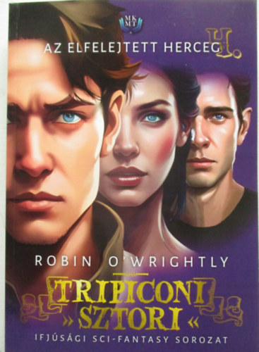 Robin O' Wrightly - Az elfelejtett herceg