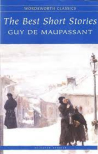 Guy De Maupassant - The Best Short Stories