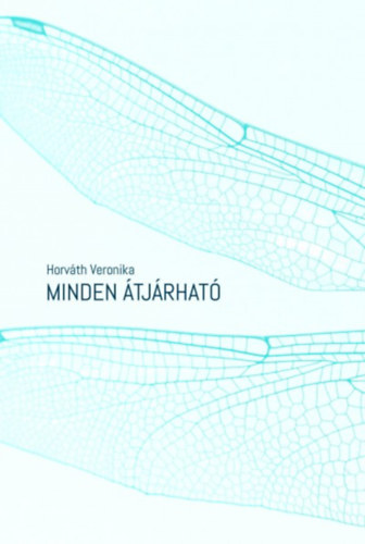 Horv�th Veronika - Minden �tj�rhat�