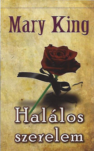 Mary King - Hallos szerelem