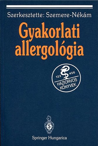 Nkm Kristf Szerk: Szemere Pl - Gyakorlati allergolgia