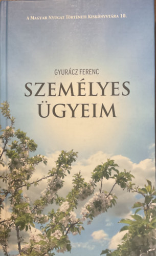 Gyurcz Ferenc - Szemlyes gyeim