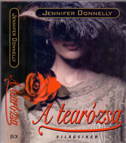 Jennifer Donnelly - A tearzsa