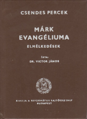 Dr. Victor Jnos - Mrk evangliuma - Elmlkedsek (Csendes percek)