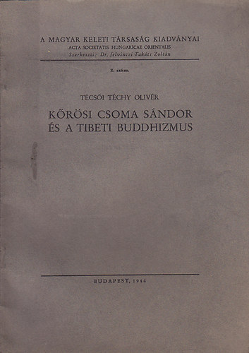 Tcsig Tchy Olivr - Krsi Csoma Sndor s a tibeti buddhizmus