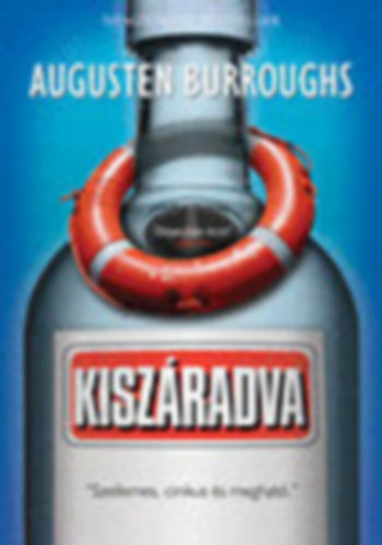 Augusten Burroughs - Kiszradva