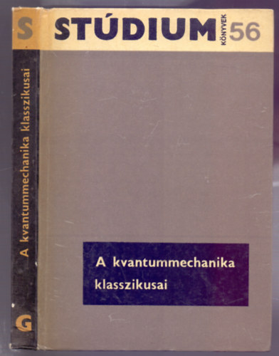 Fnyes Imre  (szerk.) - A kvantummechanika klasszikusai
