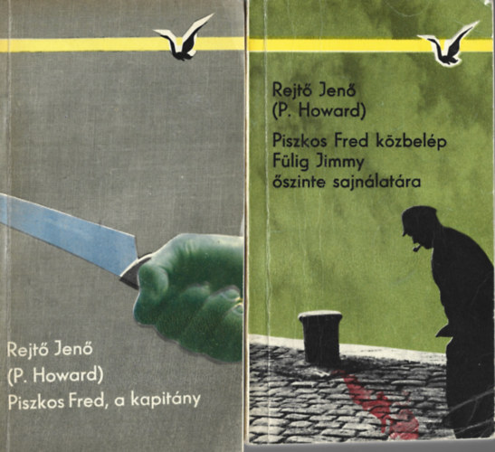 Rejtő Jenő (P.Howard) - 2 db könyv, Piszkos Fred, a kapitány, Piszkos Fred közbelép Fülig Jimmy őszinte sajnálatára
