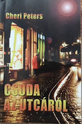 Cheri Peters - Csoda az utc�r�l