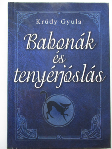 Krdy Gyula - Babonk s tenyrjsls